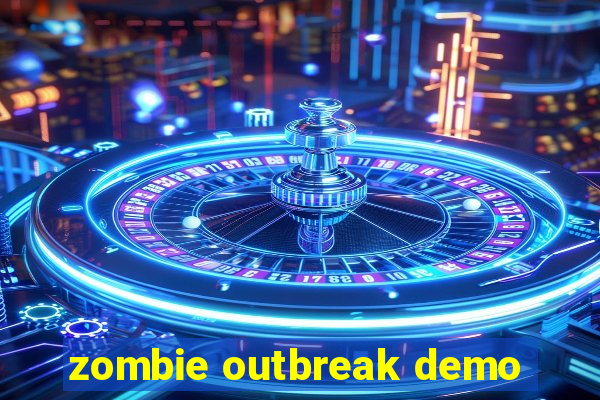 zombie outbreak demo